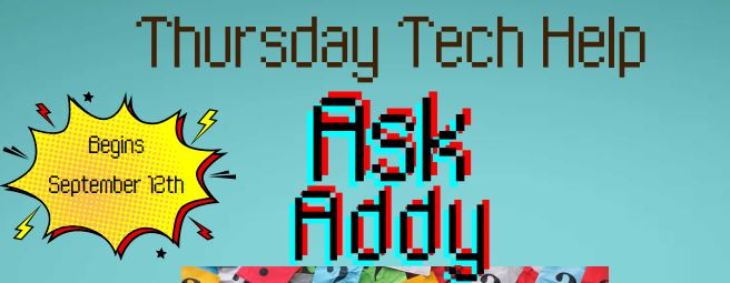 Ask Addy Technology Help