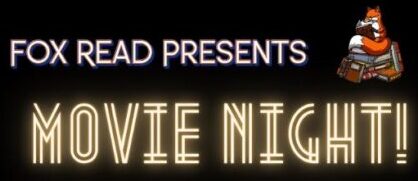 Fox Read: Movie Night at Bedford Playhouse